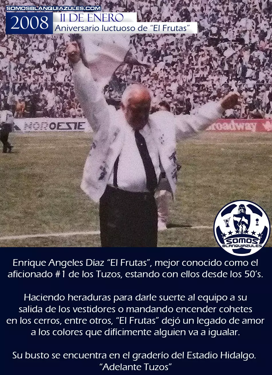 11 de Enero de 2008 | Aniversario Luctuoso de «El Frutas»