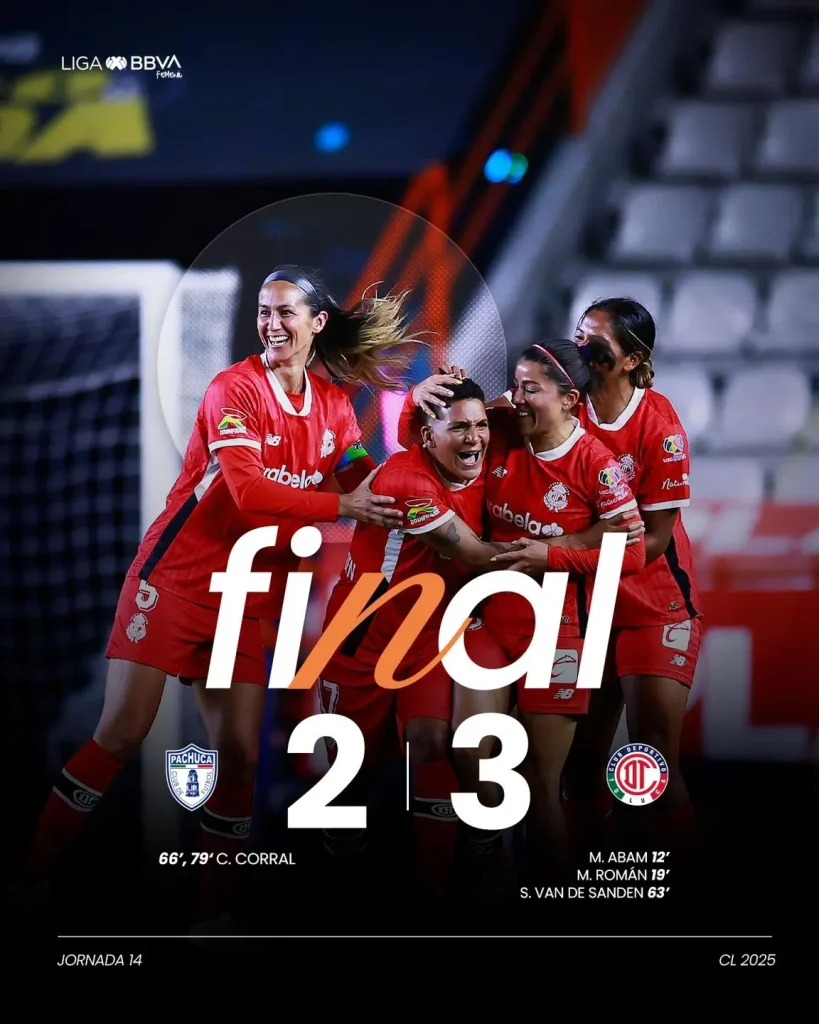 LIGA MX FEMENIL CLAUSURA 2025 JORNADA 14:TUZAS 3-2 TOLUCA FEMENIL