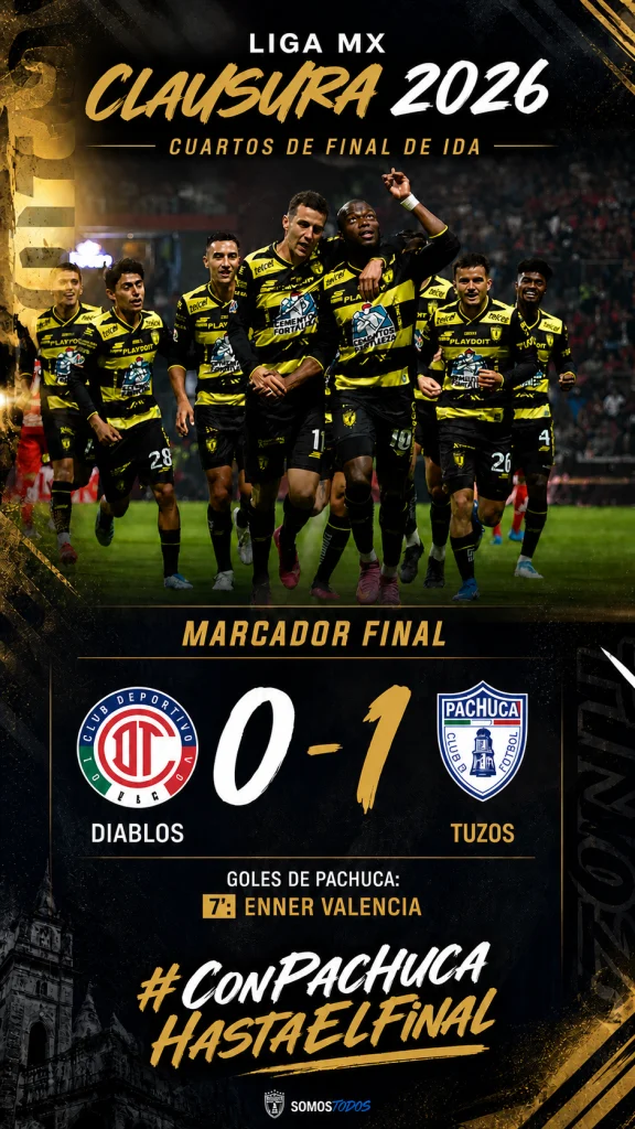 Los Tuzos del Pachuca derrotan 1-0 a los Diablos Rojos del Toluca y pegan primero en los Cuartos del Clausura 2026